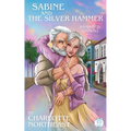 Sabine and the Silver Hammer