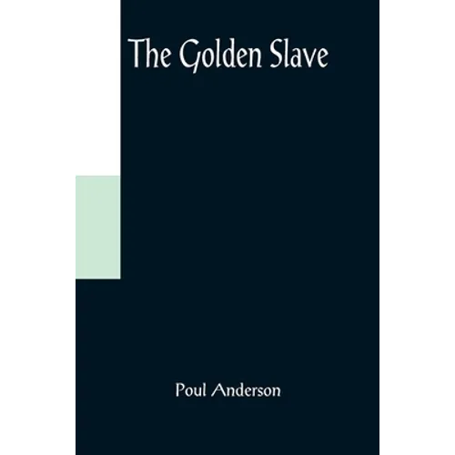 The Golden Slave