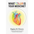 What Color is Your Medicine?