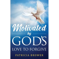 Motivated by God's Love to Forgive