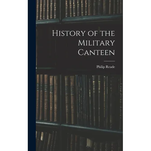 History of the Military Canteen