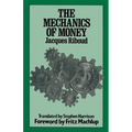 The Mechanics of Money