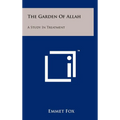 The Garden Of Allah: A Study In Treatment