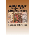 White Water Saga: Prison Kindred Sagas