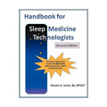 Handbook for Sleep Medicine Technologists: Second Edition