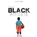 The Black Athlete