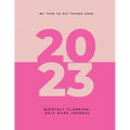 My Year To Get Things Done 2023: Monthly Planner & Self -Care Journal