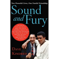 Sound and Fury: Two Powerful Lives, One Fateful Friendship