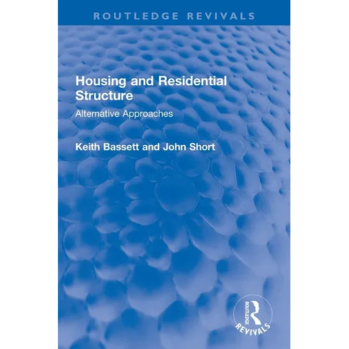 Housing and Residential Structure: Alternative Approaches