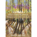 Healthy Power: Pathways to Success in Work, Love and Life