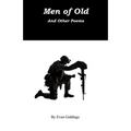 Men of Old: And other Poems