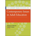 The Jossey-Bass Reader on Contemporary Issues in Adult Education