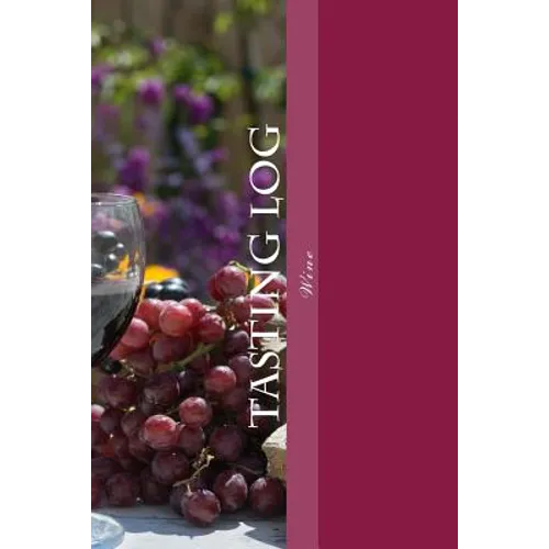 Tasting Log: Wine