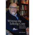 Writing the Talking Cure: Irvin D. Yalom and the Literature of Psychotherapy