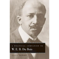 A Political Companion to W. E. B. Du Bois