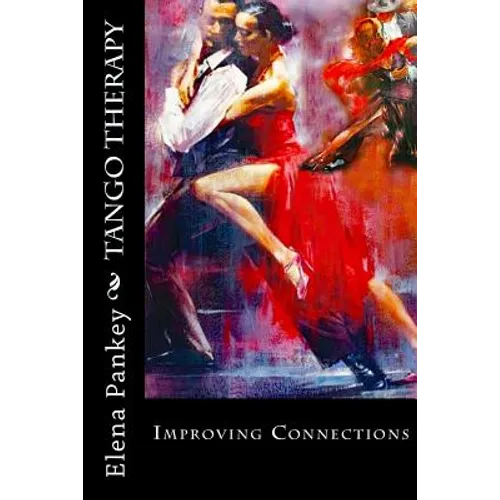 Tango Therapy: Improving Connections