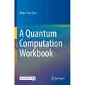 A Quantum Computation Workbook