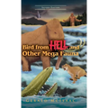Bird From Hell And Other Mega Fauna: Second Edition