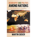 Geography and Politics Among Nations: An Introduction to Geopolitics
