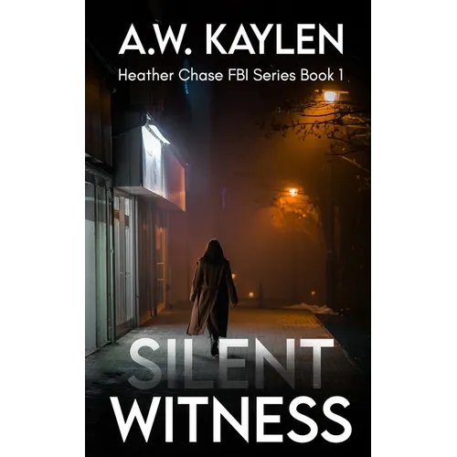 Silent Witness: Heather Chase FBI Series Book 1