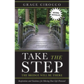 Take the Step, the Bridge Will Be There: Inspiration and Guidance