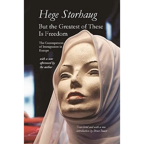 But the Greatest of These Is Freedom: The Consequences of Immigration in Europe