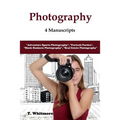 Photography: 4 Manuscripts - "Adventure Sports Photography", "Portrait Parties", "Music Business Photography", and "Real Estate Photography"