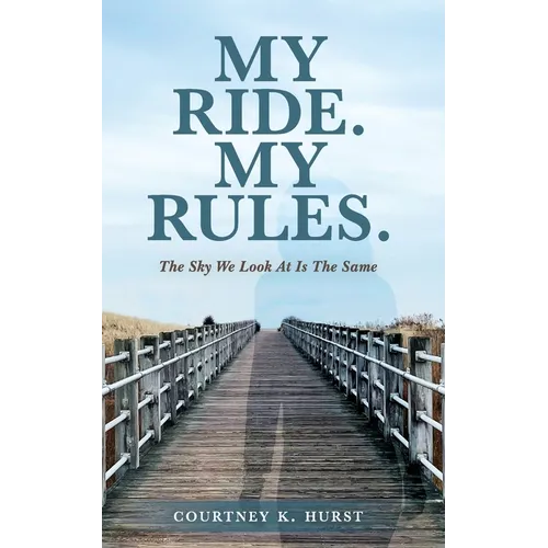 My Ride. My Rules.: The Sky We Look At Is The Same