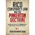 RICO Conspiracy Law and the Pinkerton Doctrine: Judicially Fusing Symmetry Of The Pinkerton Doctrine to RICO Conspiracy Through Mediate Causation