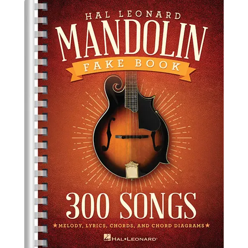 The Hal Leonard Mandolin Fake Book: 300 Songs