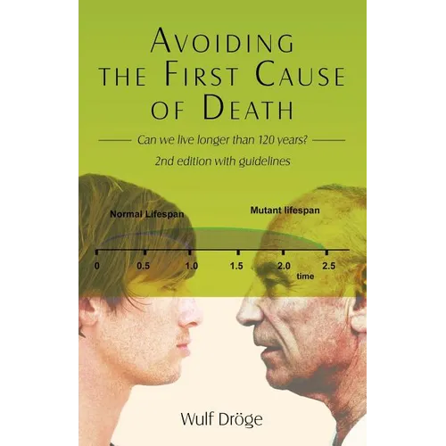 Avoiding the First Cause of Death: Can We Live Longer and Better?