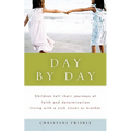 Day By Day, Children tell their journeys of faith and determination living with a sick sister or brother