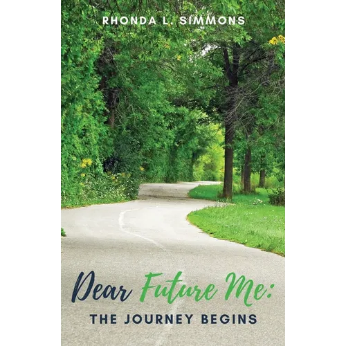 Dear Future Me: The Journey Begins