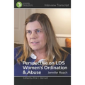 Perspective on LDS Women's Ordination & Abuse