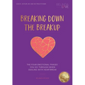 Breaking Down The Breakup: The Four Emotional Phases You Go Through When Dealing With Heartbreak