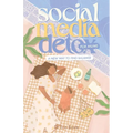 Social Media Detox for Mums: A new way to find balance