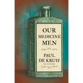 Our Medicine Men (Read & Co. Science)