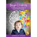 Begin It Write: A Framework to Help Children to Acquire Written Language