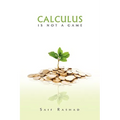 Calculus Is Not a Game: Manage Your Personal Finance