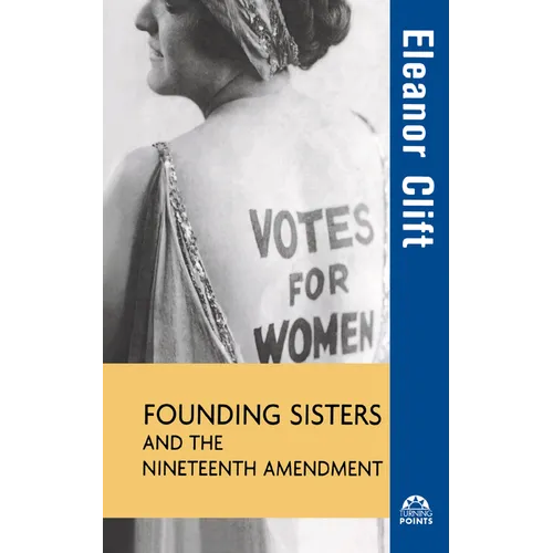 Founding Sisters and the Nineteenth Amendment