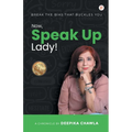 Now, Speak Up Lady!