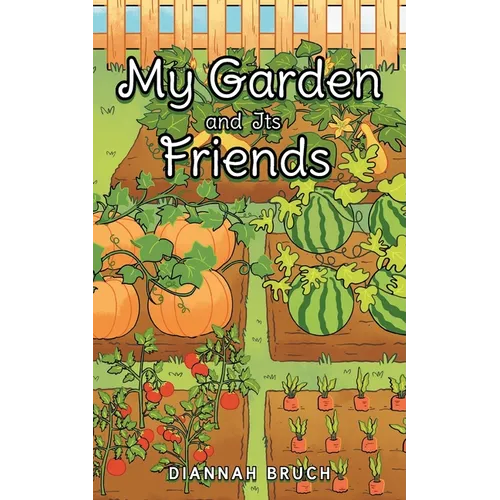 My Garden and Its Friends