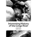 Interesting History of the Congo River