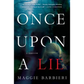 Once Upon a Lie: A Thriller