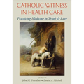 Catholic Witness in Healthcare