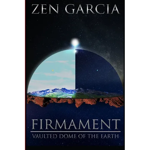 Firmament: Vaulted Dome of the Earth