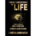 The Art and Science of Life
