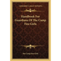 Handbook For Guardians Of The Camp Fire Girls