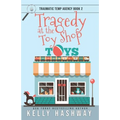 Tragedy at the Toy Shop