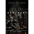 The Art of The Argument: Western Civilization's Last Stand